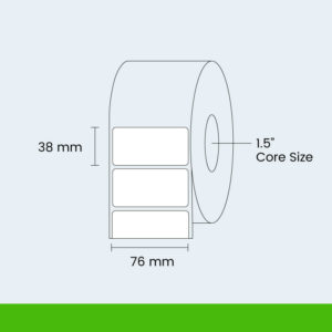 labels on a roll 38mm x 76mm with a 1.5" core